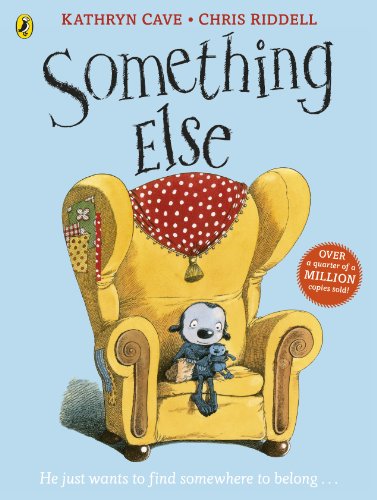 Something Else: He just wants to find somewhere to belong . . .. Winner of the UNESCO Prize 1997 and shortlisted for the Smarties Prize and the Kate ... Smarties Prize and the Kate Greenaway Medal